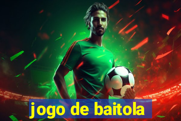 jogo de baitola